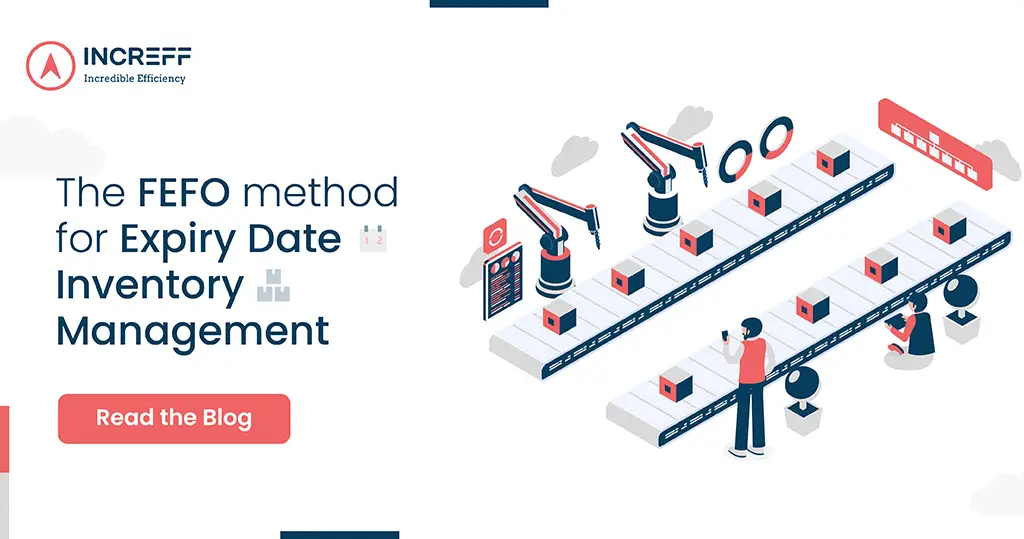 The FEFO Method for Expiry Date Inventory Management Guidelines