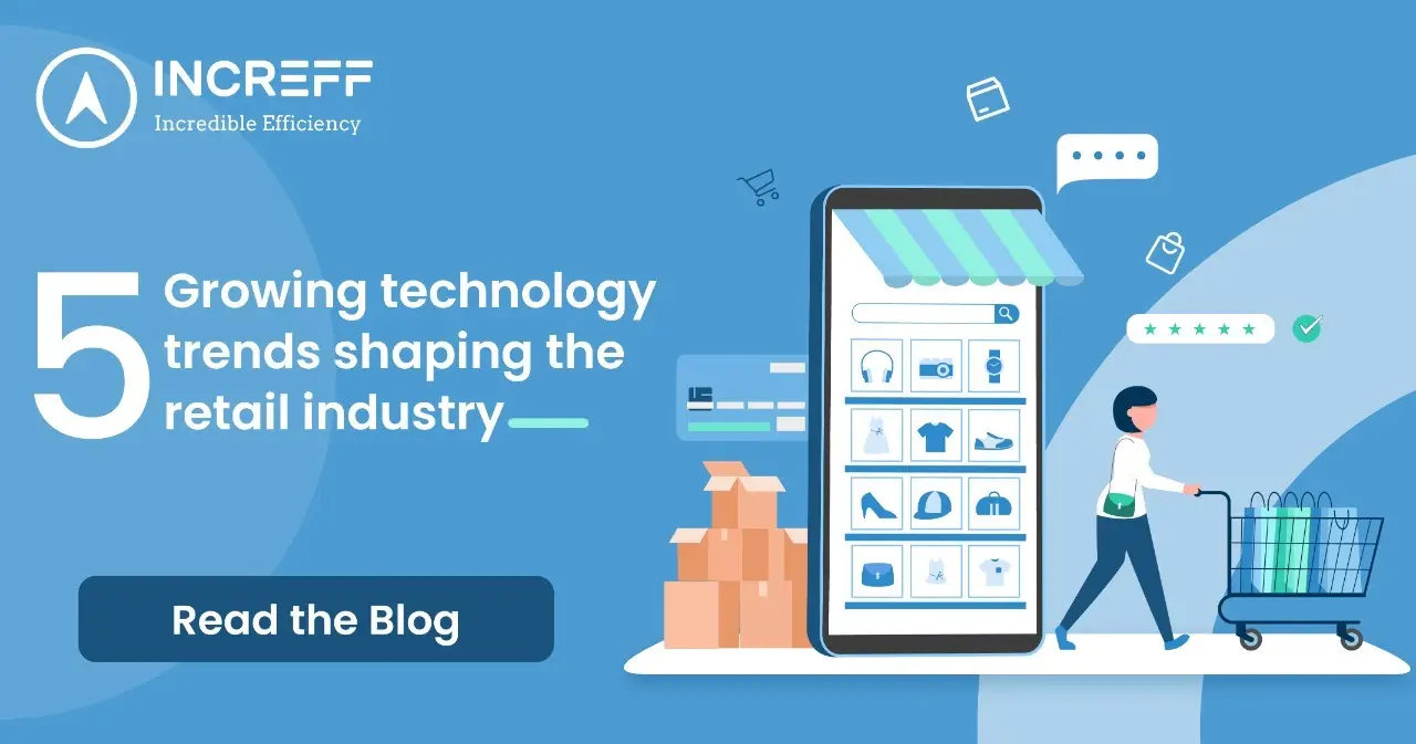 5 Growing Technology Trends Reshaping the Retail Industry