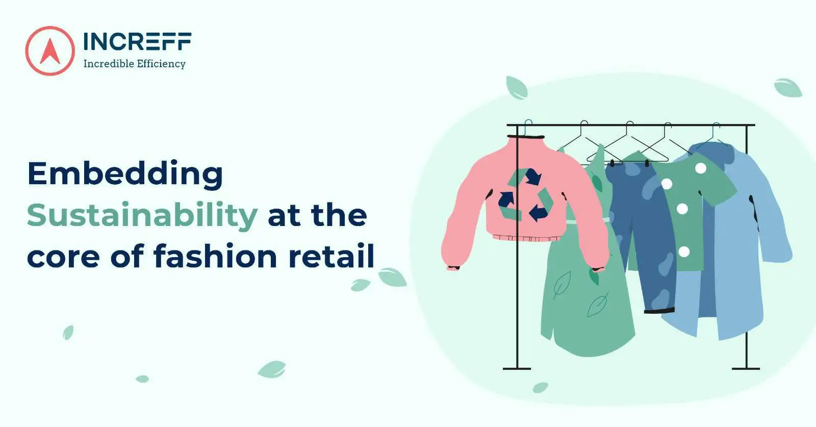 Technology at The Heart of Fashion Retail – Embracing Sustainability