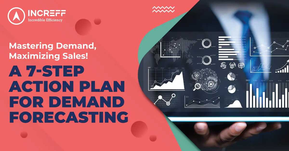 Mastering Demand Forecasting: A Comprehensive 7-Step Roadmap to Maximize Sales